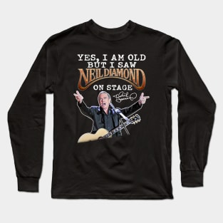 Yes i am old but i saw on stage signature Long Sleeve T-Shirt